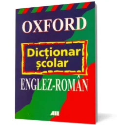 Coperta cărții Oxford. Dictionar scolar englez-roman