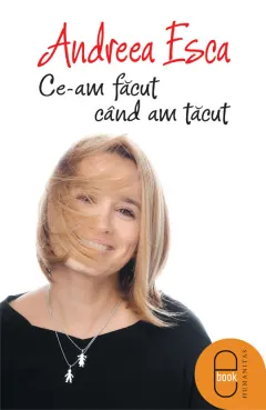 Coperta cărții Ce-am facut cand am tacut (pdf)