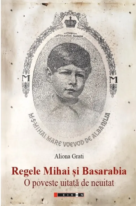 Coperta cărții Regele Mihai si Basarabia