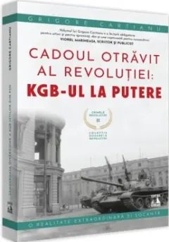 Coperta cărții Crimele revolutiei (vol. II): Cadoul otravit al revolutiei