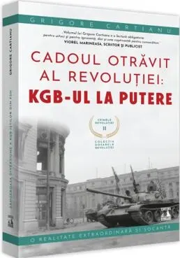 Coperta cărții Crimele revolutiei (vol. II): Cadoul otravit al revolutiei