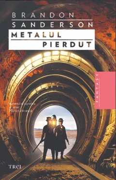 Coperta cărții Metalul pierdut (seria Născuți din ceață, partea a VII-a)
