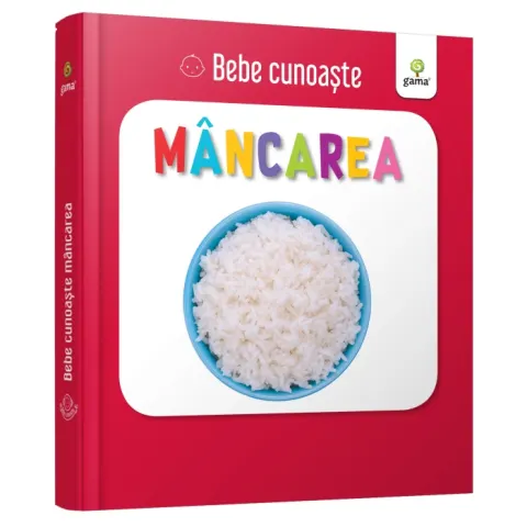 Coperta cărții Bebe cunoaste. Mancarea