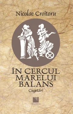 Coperta cărții În cercul marelui balans. Cugetări