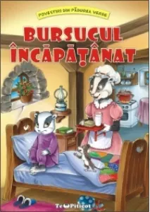 Coperta cărții Povestiri din Padurea Verde: Bursucul incapatanat