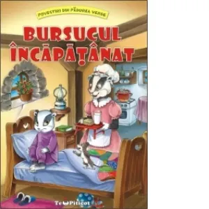 Coperta cărții Povestiri din Padurea Verde: Bursucul incapatanat