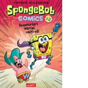 Coperta cărții SpongeBob Comics #2. Aventurieri marini, uniti-va!