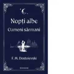 Coperta cărții Nopti albe. Oameni sarmani - editie Hardcover 2025