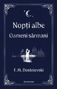 Coperta cărții Nopti albe. Oameni sarmani - editie Hardcover 2025