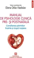 Coperta cărții Manual de psihologie clinica pre- si postnatala. Consilierea parintilor inainte si dupa nastere