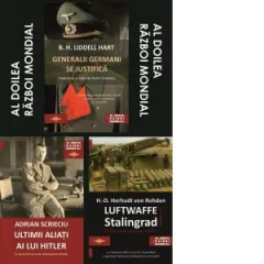 Coperta cărții Pachet Al Doilea Razboi Mondial: 1. Generalii germani se justifica; 2. Ultimii aliati ai lui Hitler; 3. Luftwaffe in Batalia de la Stalingrad