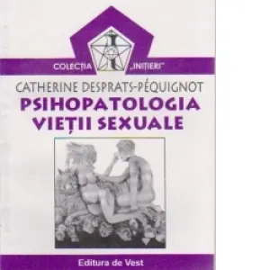 Coperta cărții Psihopatologia vietii sexuale