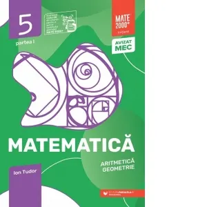 Coperta cărții Matematica. Aritmetica, geometrie. Clasa a V-a, partea I. Mate 2000 - Initiere (anul scolar 2026-2027)