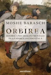 Coperta cărții Orbirea. Istoria unei imagini mentale in gandirea occidentala