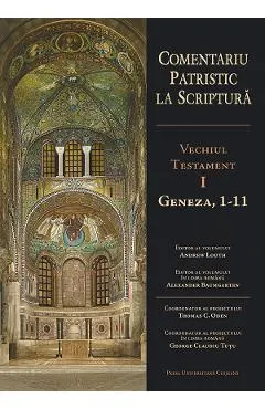 Coperta cărții Comentariu patristic la Scriptura. Vechiul Testament Vol.1: Geneza, 1-11