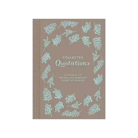 Coperta cărții Collected Quotations A Journal to Record and Remember Words of Wisdom