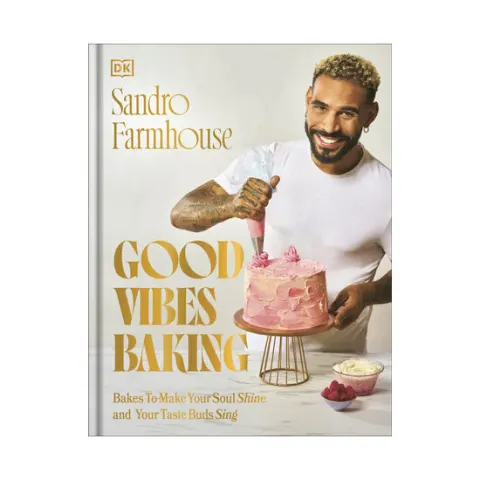 Coperta cărții Good vibes baking: bakes to make your soul shine and your taste buds sing