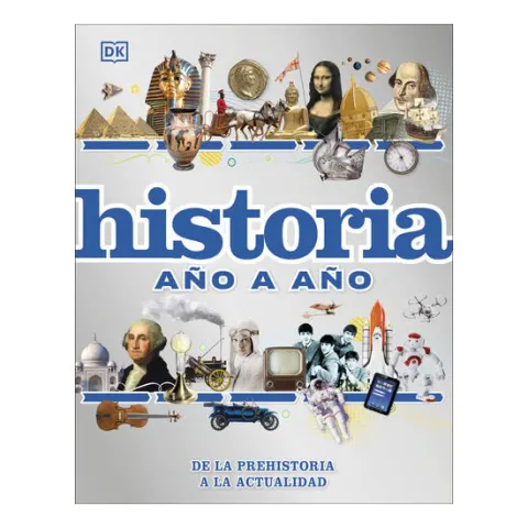 Coperta cărții Historia ano a ano De la prehistoria a la actualidad