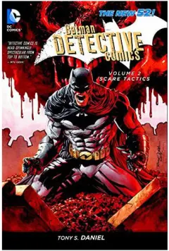 Coperta cărții Batman Detective Comics. Volume 2. Scare Tactics