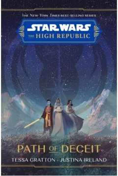 Coperta cărții Star wars: the high republic : path of deceit