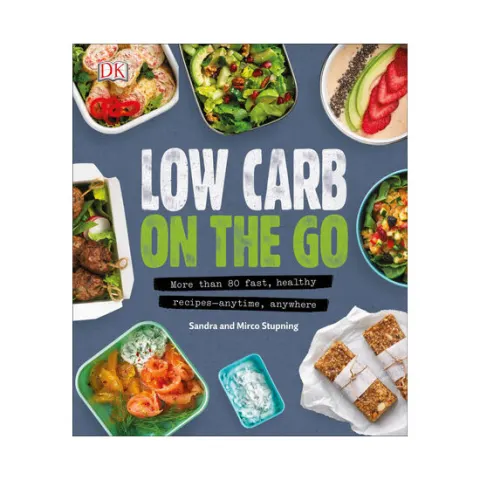 Coperta cărții Low carb on the go: more than 80 fast, healthy recipes, anytime, anywhere