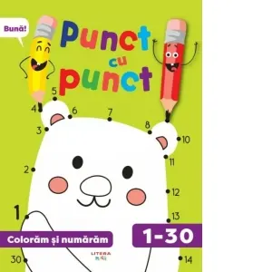 Coperta cărții Punct cu punct. Coloram si numaram de la 1 la 30