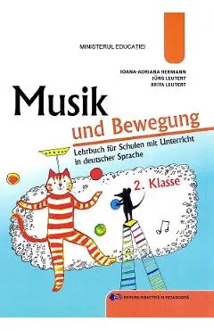 Coperta cărții Muzica si miscare. Limba germana - Clasa 2 - Manual - Ioana-Adriana Hermann, Jurg Leutert, Brita Leutert