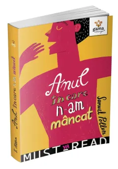 Coperta cărții Anul în care n-am mâncat