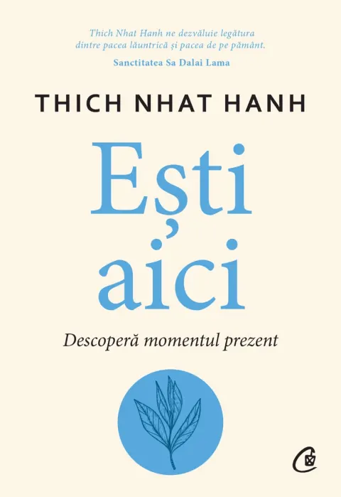 Coperta cărții Ești aici. Descopera momentul prezent