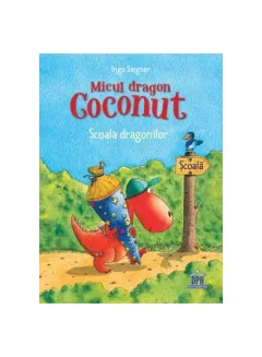 Coperta cărții Micul dragon Coconut. Școala dragonilor