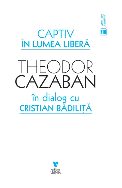 Coperta cărții Captiv în lumea liberă