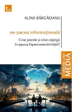 Coperta cărții Ne-pacea informationala