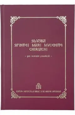 Coperta cărții Slujba Sfintei Mari Mucenite Chiriachi. Pe notatie psaltica