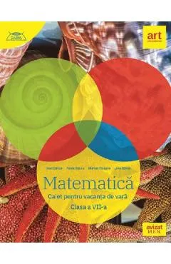 Coperta cărții Matematica - Clasa 7 - Caiet pentru vacanta de vara - Ioan Balica, Marius Perianu, Paula Balica, Liviu Stroie