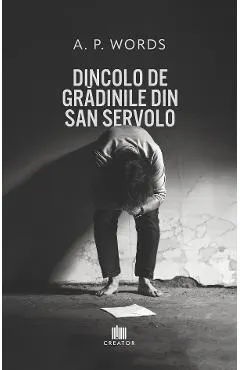 Coperta cărții Dincolo de grădinile din San Servolo