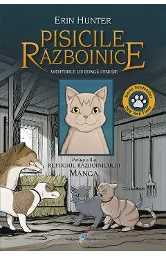 Coperta cărții Aventurile lui Dunga Cenusie: Refugiul Razboinicului. Seria Pisicile Razboinice. Manga Partea 2