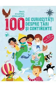 Coperta cărții 100 de curiozitati despre tari si continente