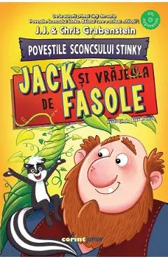 Coperta cărții Povestile Sconcsului Stinky: Jack si vrajeala de fasole - Chris Grabenstein, J.J. Grabenstein
