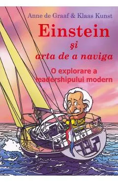 Coperta cărții Einstein si arta de a naviga - Anne de Graaf, Klaas Kunst