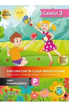 Coperta cărții Exploratori in clasa pregatitoare - Caiet transdisciplinar 3 - Adina Achim, Emanuela Patrichi, Anca Veronica Taut