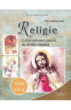 Coperta cărții Religie. Cultul romano-catolic de limba romana - Clasa 2 - Manual - Petru-Sebastian Tamas