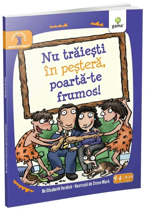 Coperta cărții Nu traiesti in pestera, poarta-te frumos!