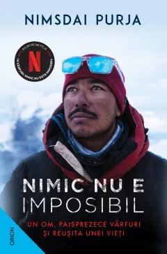 Coperta cărții Nimic nu e imposibil. Un om, paisprezece vârfuri și reușita unei vieți