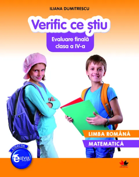 Coperta cărții VERIFIC CE STIU. Evaluare finala clasa a IV-a