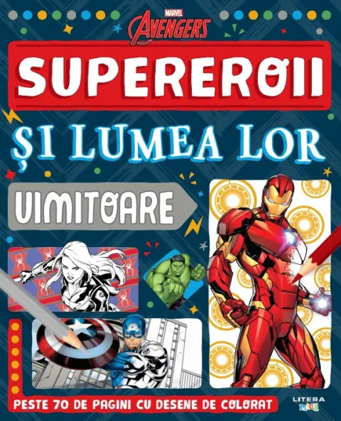 Coperta cărții Marvel. Avengers. Supereroii si lumea lor uimitoare
