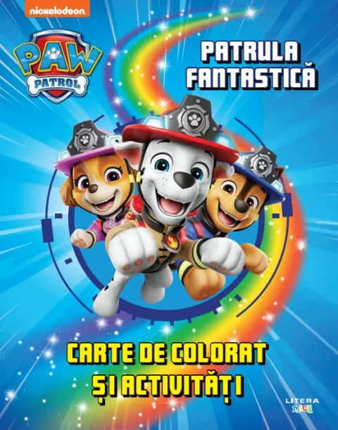Coperta cărții Patrula Catelusilor. Patrula fantastica. Carte de colorat si activitati