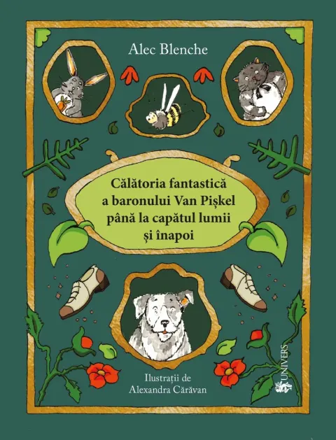 Coperta cărții Călătoria fantastică a Baronului Van Pișkel până la capătul lumii și înapoi