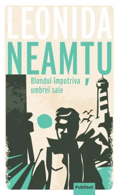 Coperta cărții Blondul împotriva umbrei sale