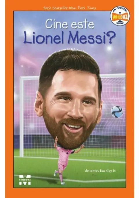 Coperta cărții Cine este Lionel Messi?