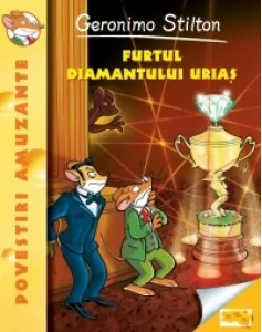 Coperta cărții Furtul diamantului urias. Volumul 3 din seria Geronimo Stilton